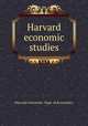 Harvard economic studies, Harvard University. Dept. of Economics 