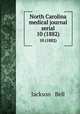 North Carolina medical journal serial. 10 (1882), Jackson & Bell 