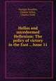 Hellas and unredeemed Hellenism: The policy of victory in the East ., Issue 11, Georges Bourdon, Charles Vellay, Charles Diehl 