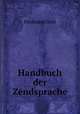 Handbuch der Zendsprache, Ferdinand Justi 