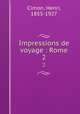 Impressions de voyage : Rome. 2, Cimon, Henri, 1855-1927 