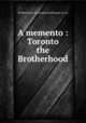 A memento : Toronto & the Brotherhood, Brotherhood of Locomotive Firemen (U.S.) 