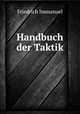 Handbuch der Taktik, Friedrich Immanuel 