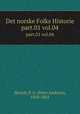 Det norske Folks Historie. part.01 vol.04, Munch, P. A. (Peter Andreas), 1810-1863 