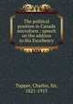 The political position in Canada microform : speech on the address to His Excellency, Tupper, Charles, Sir, 1821-1915 