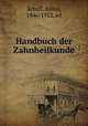Handbuch der Zahnheilkunde, Scheff, Julius, 1846-1922, ed 