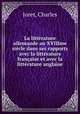 La litterature allemande au XVIIIme siecle dans ses rapports avec la litterature francaise et avec la litterature anglaise, Joret, Charles 