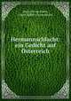 Hermannschlacht: ein Gedicht auf Osterreich, Heinrich von Kleist 