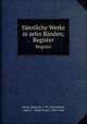 Smtliche Werke in zehn Bnden;. Register, Heine, Heinrich, 1797-1856,Walzel, Oskar F. (Oskar Franz), 1864-1944 