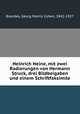 Heinrich Heine, mit zwei Radierungen von Hermann Struck, drei Bildbeigaben und einem Schriftfaksimile, Brandes, Georg Morris Cohen, 1842-1927 