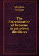 The determination of benzene in petroleum distillates, Mendius, William 