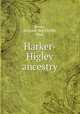 Harker-Higley ancestry, Brown, Margaret Bell Pfeiffer, 1864- 