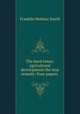 The hard times; agricultural development the true remedy: Four papers ., Franklin Webster Smith 