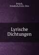 Lyrische Dichtungen, Polack, Friedrich,Frick, Otto 