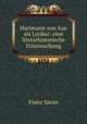 Hartmann von Aue als Lyriker: eine literarhistorische Untersuchung, Franz Saran 