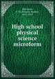 High school physical science microform, Merchant, F. W. (Francis Walter), 1855-1937 