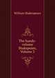 The handy-volume Shakspeare, Volume 3, Уильям Шекспир 