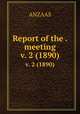 Report of the . meeting. v. 2 (1890), ANZAAS 
