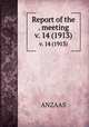 Report of the . meeting. v. 14 (1913), ANZAAS 