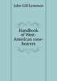 Handbook of West-American cone-bearers, John Gill Lemmon 