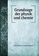 Grundzuge der physik und chemie, Carl Wilhelm Gottlob Kastner 