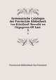 Systematische Catalogus der Provinciale Bibliotheek van Friesland: Bewerkt en Uitgegeven OP Last .. 3, Provinciale Bibliotheek van Friesland 