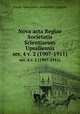 Nova acta Regiae Societatis Scientiarum Upsaliensis. ser. 4 v. 2 (1907-1911), Kungl. Vetenskaps-societeten i Uppsala 
