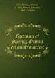 Guzman el Bueno; drama en cuatro actos, Antonio Gil y Za?rate 