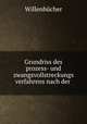 Grundriss des prozess- und zwangsvollstreckungs verfahrens nach der ., Willenbucher 