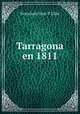 Tarragona en 1811, Francisco Gras Y Elias 