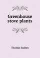 Greenhouse & stove plants, Thomas Baines 