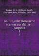 Gallus, oder Romische scenen aus der zeit Augusts. 1, Becker, W. A. (Wilhelm Adolf), 1796-1846,Rein, Wilhelm, 1809-1865 