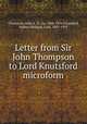 Letter from Sir John Thompson to Lord Knutsford microform, Thompson, John S. D., Sir, 1844-1894,Knutsford, Sydney Holland, Lord, 1855-1931 