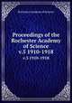 Proceedings of the Rochester Academy of Science. v.5 1910-1918, Rochester Academy of Science 