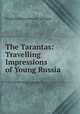 The Tarantas: Travelling Impressions of Young Russia, Vladimir Aleksandrovich Sollogub 