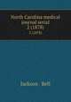 North Carolina medical journal serial. 2 (1878), Jackson & Bell 