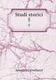 Studi storici. 5, Crivellucci Amedeo 