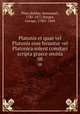Platonis et quae vel Platonis esse feruntur vel Platonica solent comitari scripta graece omnia. 08, Plato,Bekker, Immanuel, 1785-1871,Burges, George, 1786?-1864 
