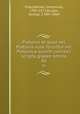 Platonis et quae vel Platonis esse feruntur vel Platonica solent comitari scripta graece omnia. 06, Plato,Bekker, Immanuel, 1785-1871,Burges, George, 1786?-1864 