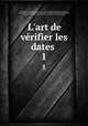 L`art de vrifier les dates . 1, Nicolas Viton Saint-Allais 