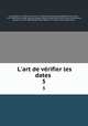 L`art de vrifier les dates . 5, Nicolas Viton Saint-Allais 