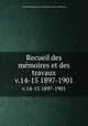 Recueil des mmoires et des travaux. v.14-15 1897-1901, 