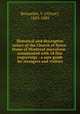 Historical and descriptive notice of the Church of Notre-Dame of Montreal microform : ornamented with 18 fine engravings : a sure guide for strangers and visitors, Rousselot, V. (Victor), 1823-1889 