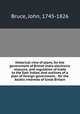 Historical view of plans, for the government of British India electronic resource, and regulation of trade to the East Indies. And outlines of a plan of foreign government, . for the Asiatic interests of Great Britain, Bruce, John, 1745-1826 