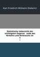 Statistische Uebersicht der wichtigsten Gegenst ande des Verkehrs und Verbrauchs im .. 1, Karl Friedrich Wilhelm Dieterici 