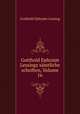 Gotthold Ephraim Lessings samtliche schriften, Volume 16, Gotthold Ephraim Lessing 