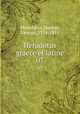 Herodotus graece et latine. 07, Herodotus,Dunbar, George, 1774-1851 