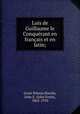 Lois de Guillaume le Conquerant en francais et en latin;, Great Britain,Matzke, John E. (John Ernst), 1862-1910 