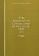 Report of the Commissioner of Agriculture . 1885, United States. Dept. of Agriculture 