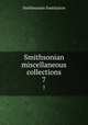 Smithsonian miscellaneous collections. 7, Smithsonian Institution 